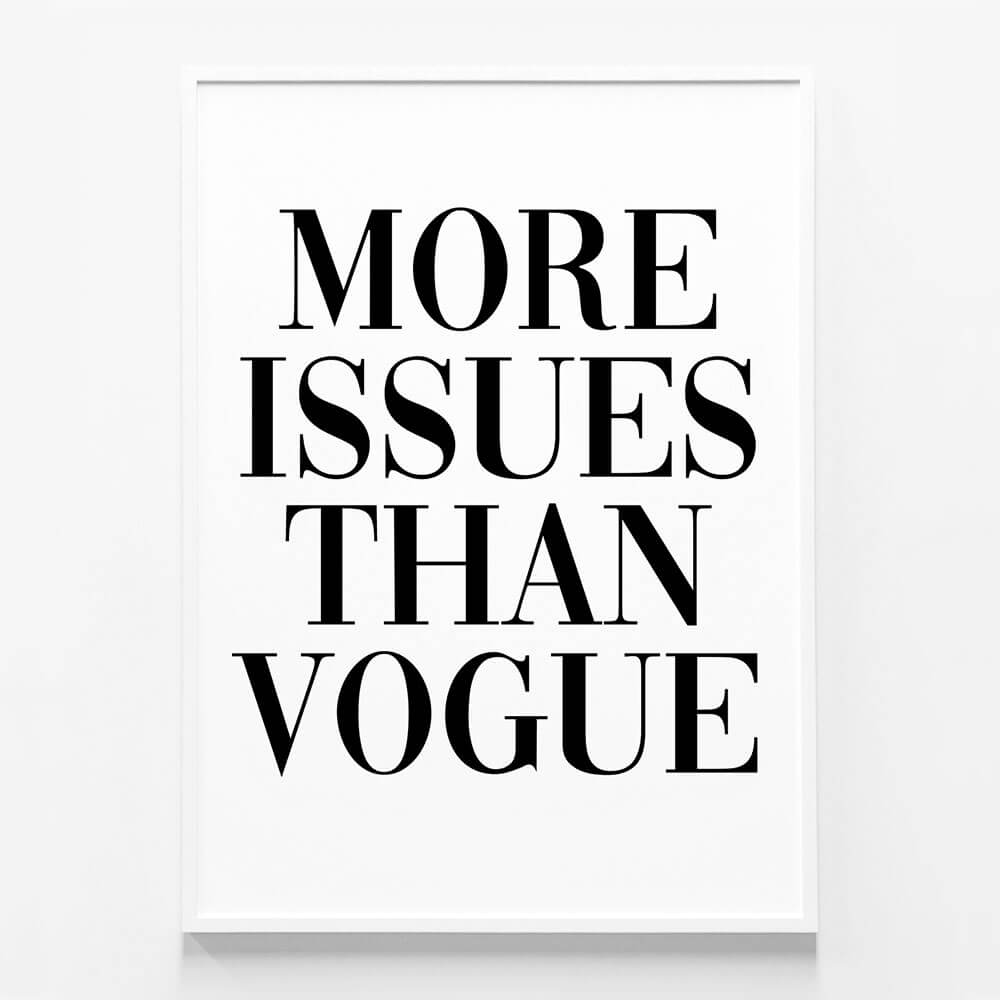 More Issues Than Vogue