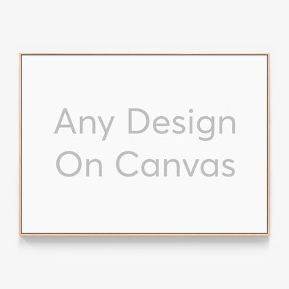 Any Design On Canvas