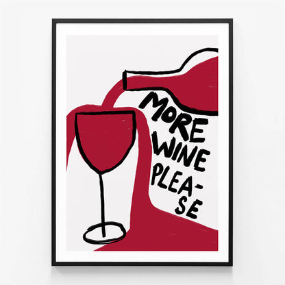 More Wine Please