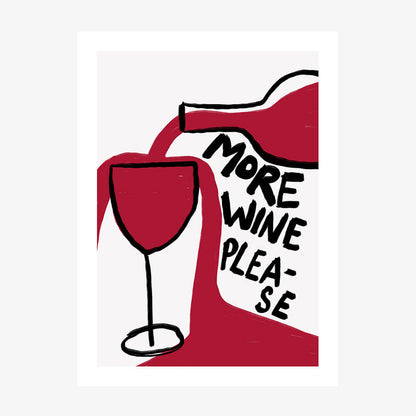 More Wine Please