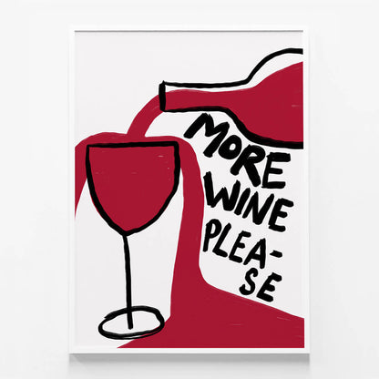 More Wine Please