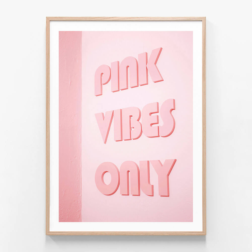 Pink Vibes Only