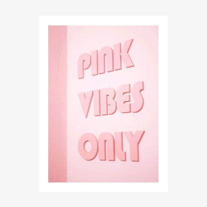 Pink Vibes Only