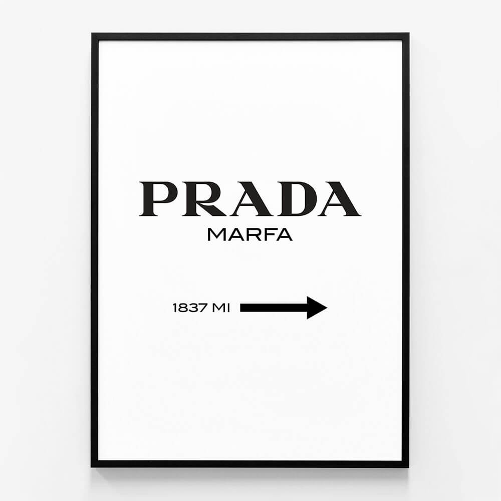 Prada Marfa 1837 Miles Art print poster in a black frame.
