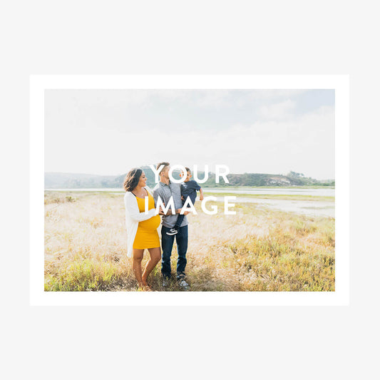 Your Image - Print Only
